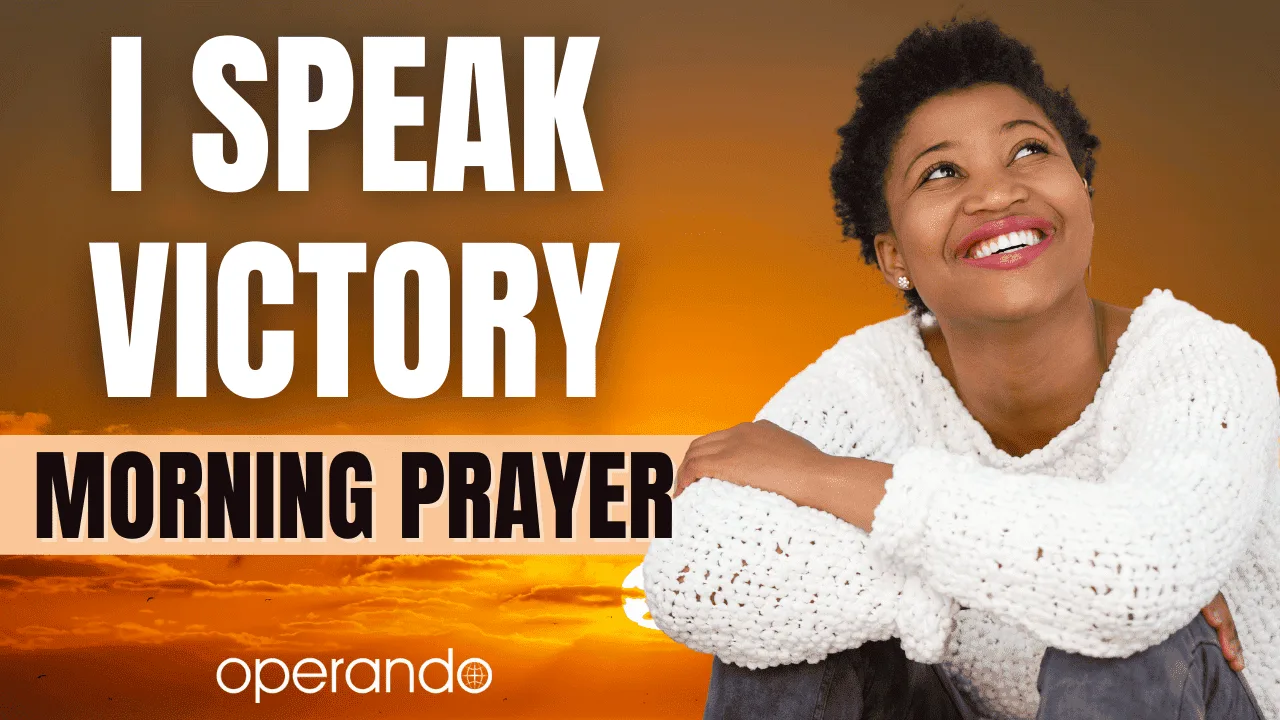 Morning Prayer for Today – I Speak Victory