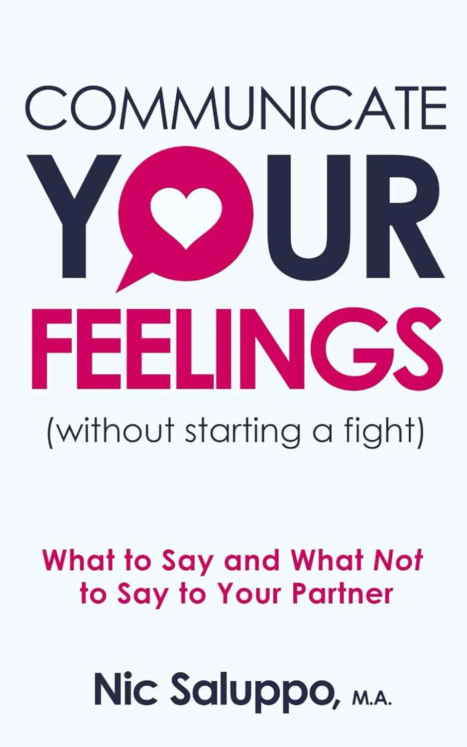 Communicate Your Feelings (without starting a fight)