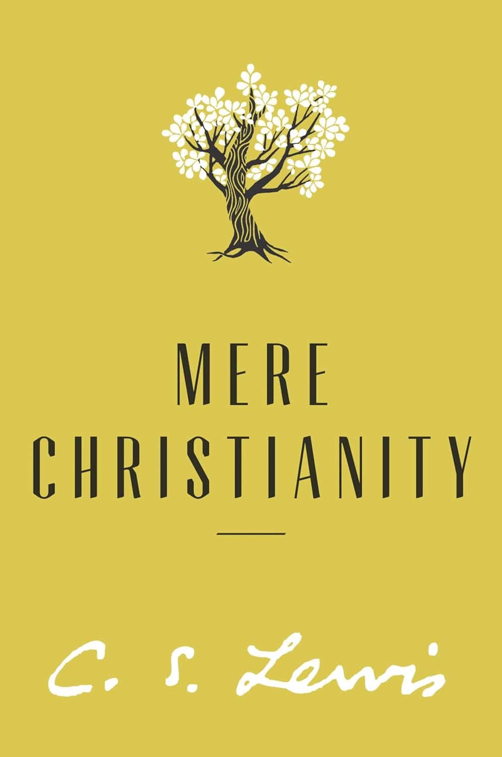 Mere Christianity by C.S.Lewis Mere Christianity by C.S.Lewis