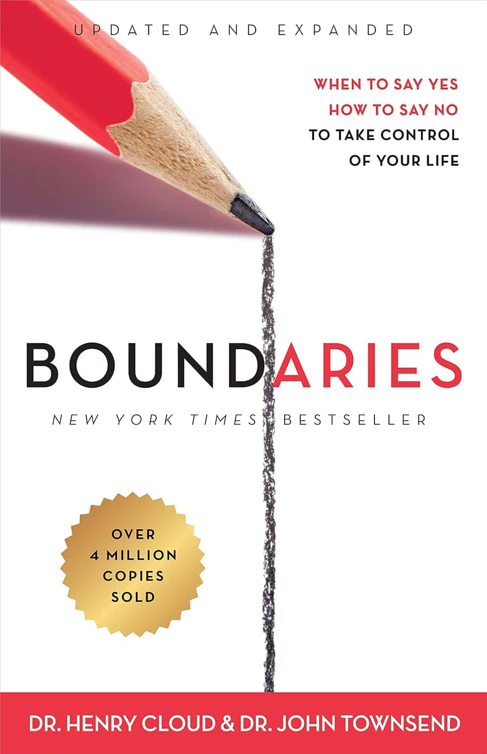 Boundaries: When to Say Yes, How to Say No To Take Control of Your Life