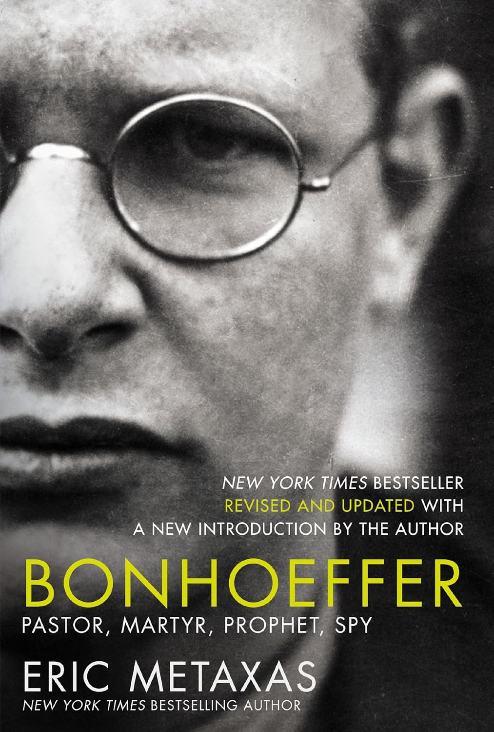 Book Review: Bonhoeffer: Pastor, Martyr, Prophet, Spy by Eric Metaxas