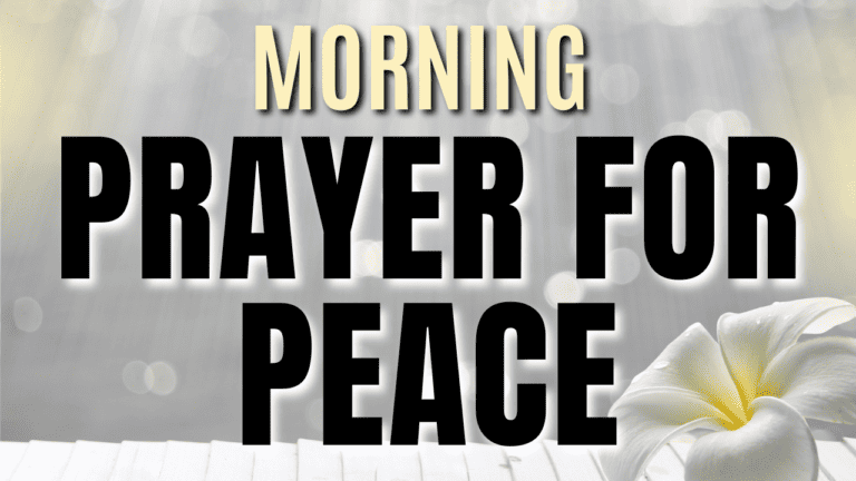 Morning Prayer For Peace