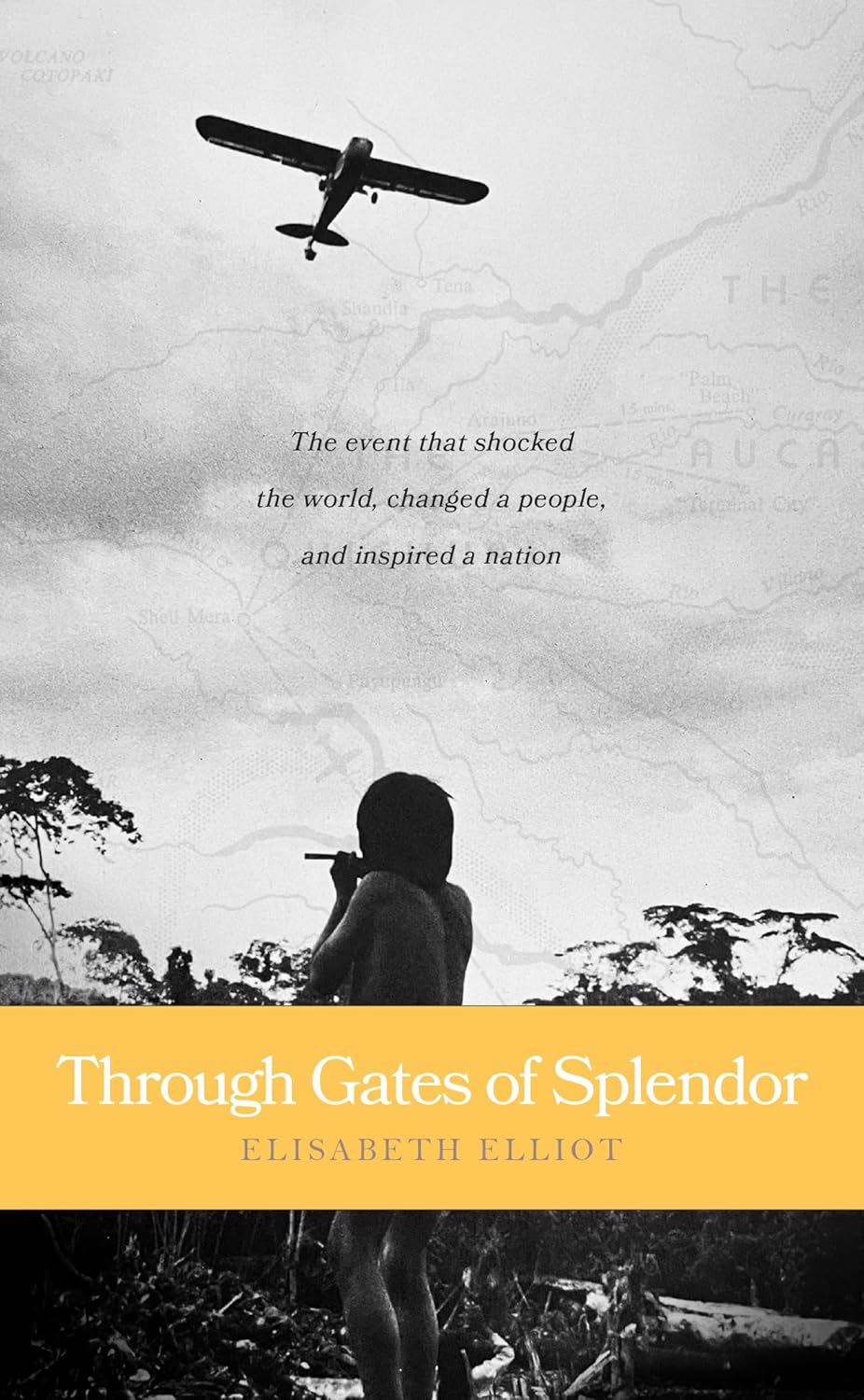 Book Review: Through Gates of Splendor by Elisabeth Elliot