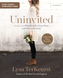 Uninvited Living Loved When You Feel Less Than, Left Out, and Lonely